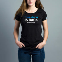 Charger l'image dans la galerie, TON PRÉNOM IS BACK Tee-shirt Noir Femme
