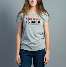 Charger l'image dans la galerie, TON PRÉNOM IS BACK Tee-shirt Gris Femme