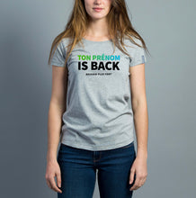 Charger l'image dans la galerie, TON PRÉNOM IS BACK Tee-shirt Gris Femme