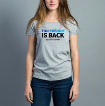 Charger l'image dans la galerie, TON PRÉNOM IS BACK Tee-shirt Gris Femme