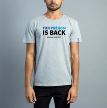 Charger l'image dans la galerie, TON PRÉNOM IS BACK Tee-shirt Gris Homme