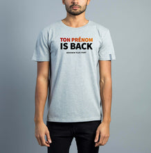 Charger l'image dans la galerie, TON PRÉNOM IS BACK Tee-shirt Gris Homme