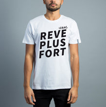 Charger l'image dans la galerie, IZBAC RÊVE(NIR) PLUS FORT Tee-shirt Blanc manches courtes