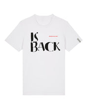 Charger l'image dans la galerie, IS BACK Tee-shirt manches courtes
