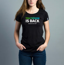 Charger l&#39;image dans la galerie, TON PRÉNOM IS BACK Tee-shirt Noir Femme
